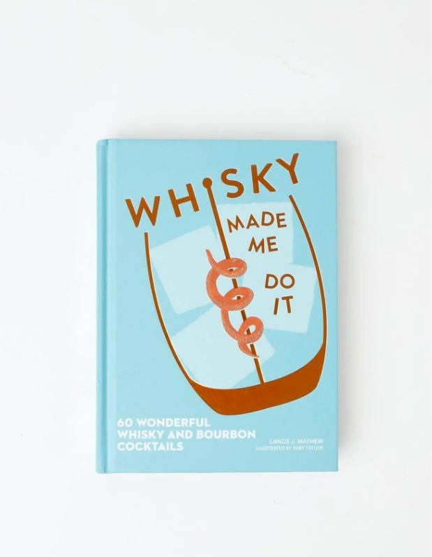Whisky Made Me Do It - Book