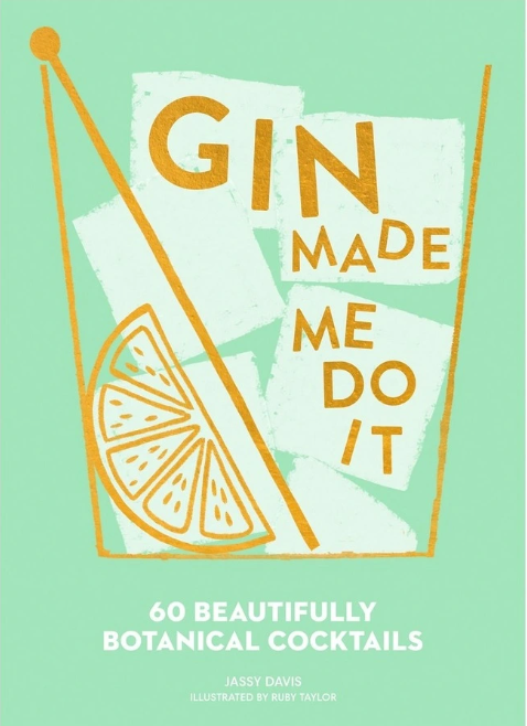 Gin Made Me Do It - Book